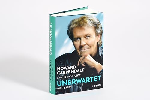 Howard Carpendale: Unerwartet - Mein Leben